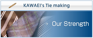 KAWAEI's Tie making